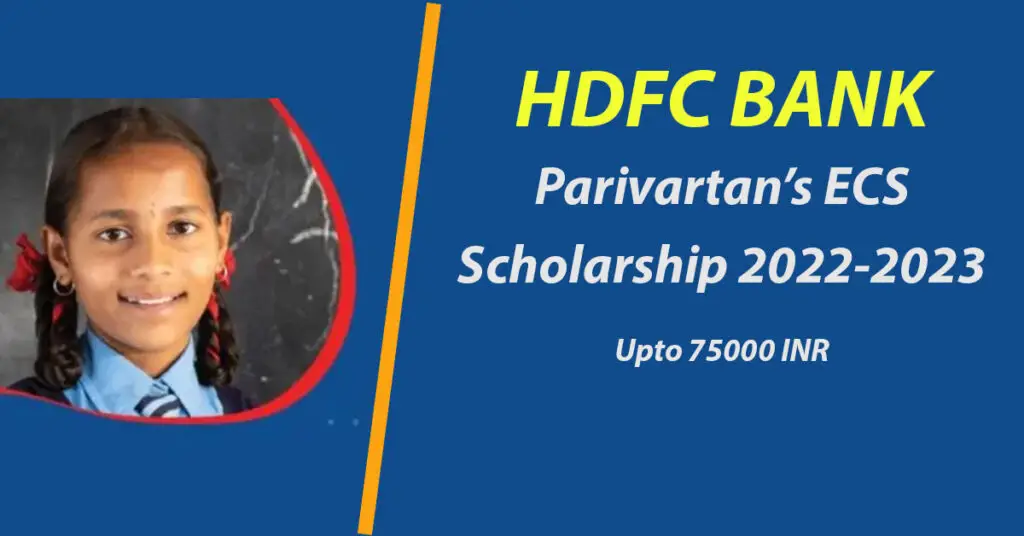 HDFC Scholarship 2023 HDFC Bank Parivartan's ECS