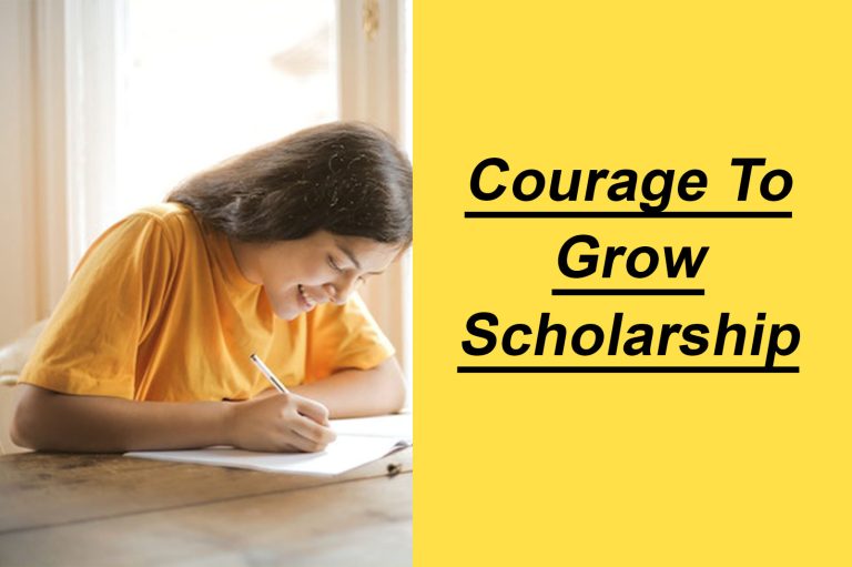 Courage to Grow Scholarship 2023 Requirements, Winners, Legit